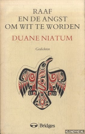 Niatum, Duane - Raaf en de angst om wit te worden. Gedichten