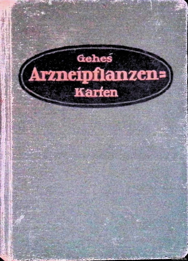Ostermaier, Josef (nach Original-Aufnahmen von) - Gehes Arzneipflanzen-Karten. Buchausgabe der abgeschlossenen Sammlung (Folgen 1 bis 20)