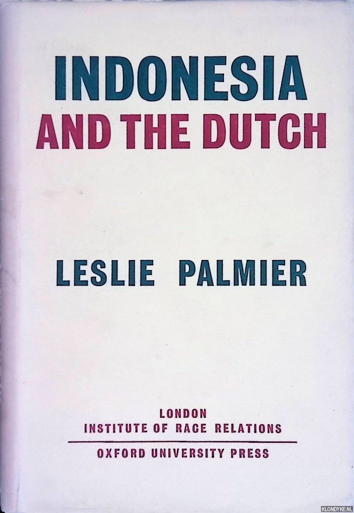 Palmier, Leslie H. - Indonesia and the Dutch