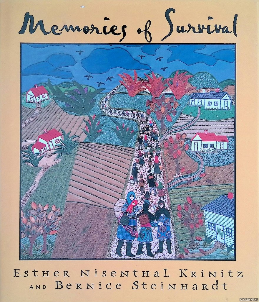 Nisenthal Krinitz, Esther & Bernice Steinhardt - Memories of Survival