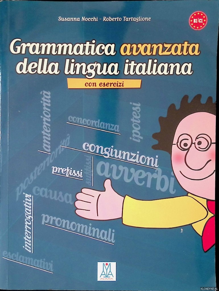Nocchi, Susanna & Roberto Tartaglione - Grammatica avanzata della lingua italiana: con esercizi
