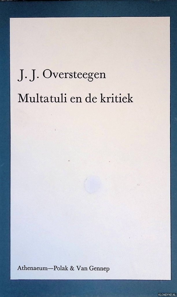 Oversteegen, J.J. - Multatuli en de kritiek
