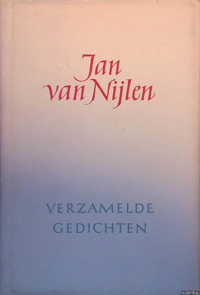Nijlen, Jan van - Verzamelde gedichten 1904-1948