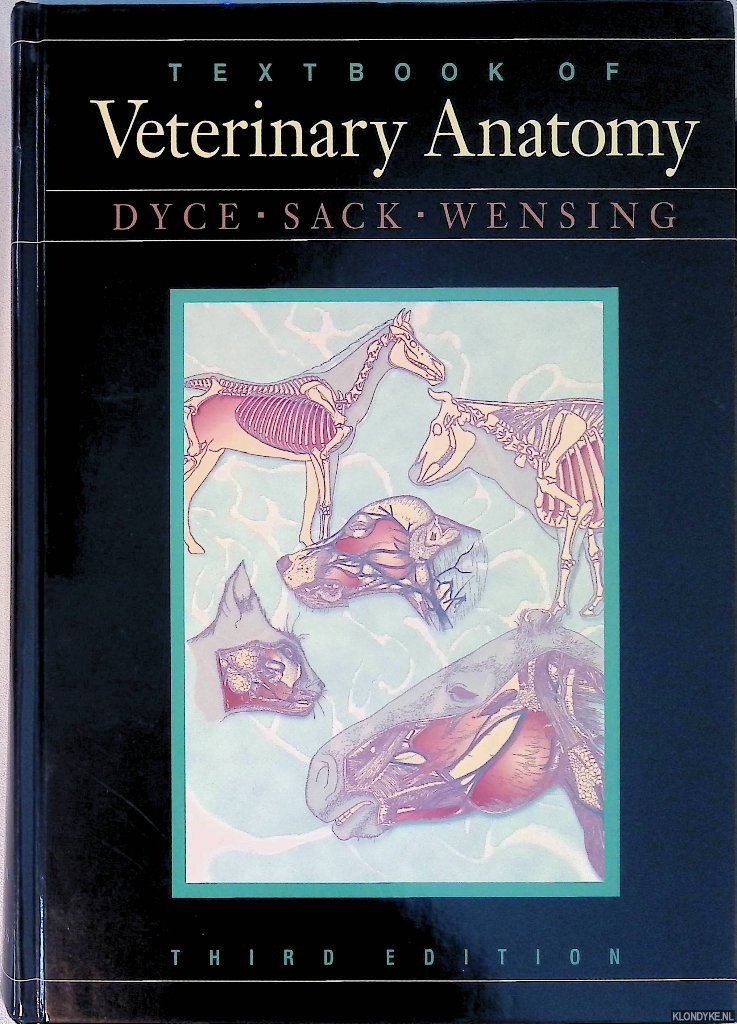 Dyce D.V.M. - and others - Textbook of Veterinary Anatomy - third edition